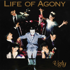 Ugly by Life of Agony