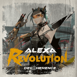 DECOHERENCE by AleXa