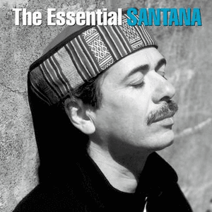 The Essential Santana by Santana