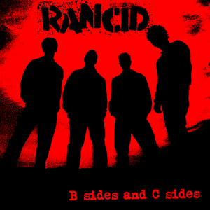 B Sides and C Sides by Rancid