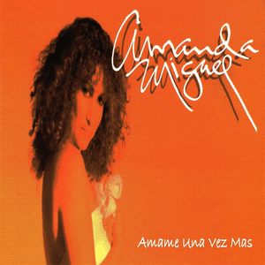 Ámame una Vez Más by Amanda Miguel