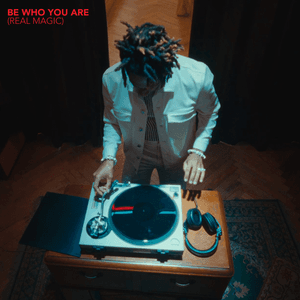 Be Who You Are (Real Magic) by Jon Batiste