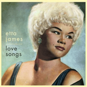 Love Songs by Etta James