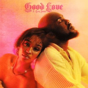 Good Love (feat. Tay Iwar) by Tamera