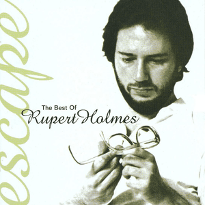 Escape...The Best Of by Rupert Holmes