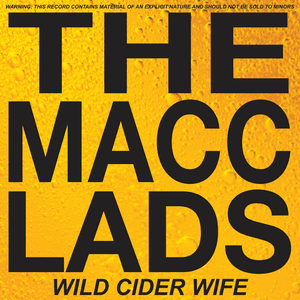 Wild Cider Wife by The Macc Lads
