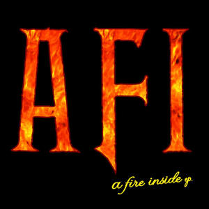 A Fire Inside by AFI