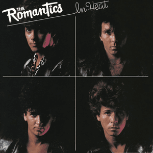 In Heat by The Romantics