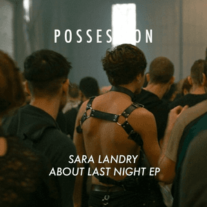 ABOUT LAST NIGHT EP by Sara Landry