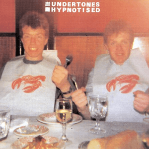 Hypnotised (2016 Remastered) by The Undertones