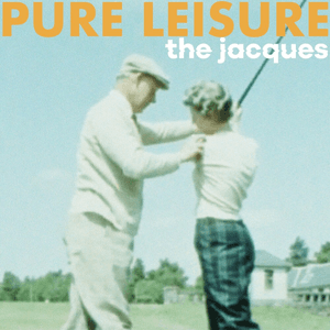 Pure Leisure by The Jacques