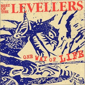 One Way Of Life (The Best Of The Levellers) by Levellers