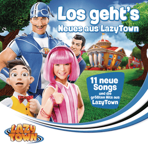 Los geht's - Neues aus Lazy Town by LazyTown