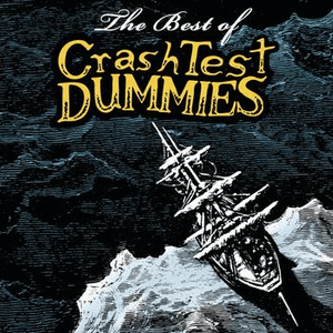 The Best Of by Crash Test Dummies
