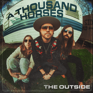 The Outside by A Thousand Horses