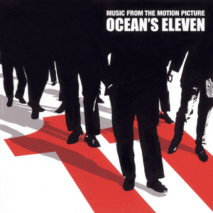 Ocean's Eleven (Music From the Motion Picture) by David Holmes