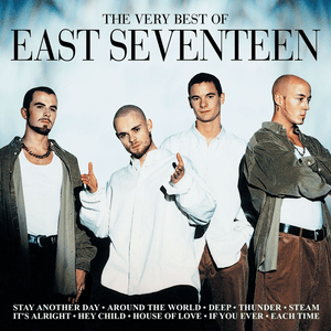 The Very Best Of East Seventeen by East 17