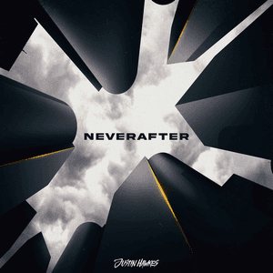 Neverafter by Justin Hawkes