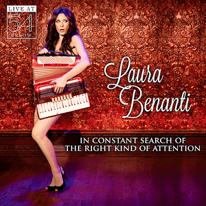 In Constant Search of the Right Kind of Attention: Live at 54 Below by Laura Benanti