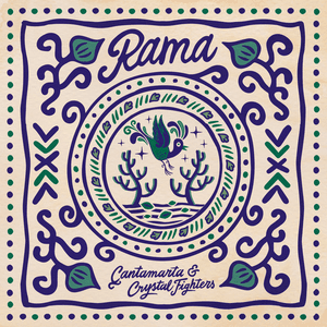 RAMA (feat. Crystal Fighters) by Çantamarta