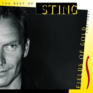 Fields Of Gold - The Best Of Sting 1984 - 1994 by Sting