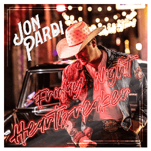 Friday Night Heartbreaker by Jon Pardi