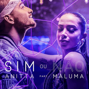 Sim ou não (Participação especial de Maluma) by Anitta
