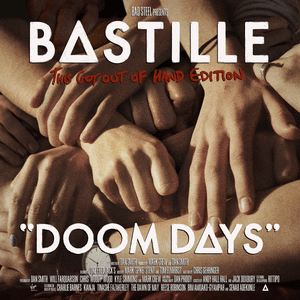 Doom Days (This Got Out Of Hand Edition) by Bastille