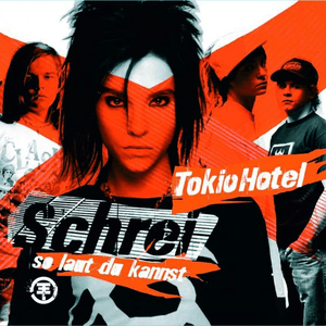 Schrei (so laut du kannst) by Tokio Hotel