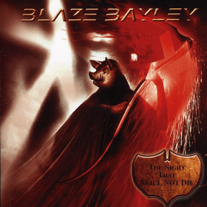 The Night That Will Not Die by Blaze Bayley
