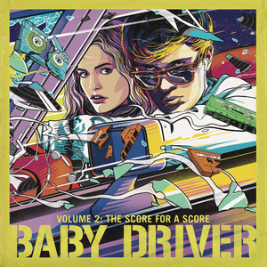 Baby Driver Volume 2: The Score for A Score by Jon Hamm