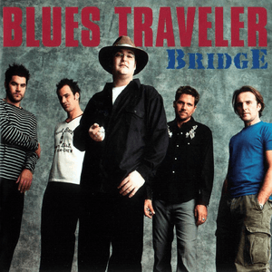 Bridge by Blues Traveler