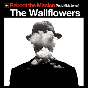 Reboot The Mission feat. Mick Jones by The Wallflowers