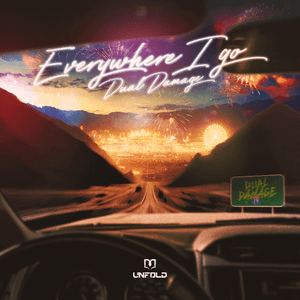 Everywhere I Go by Dual Damage