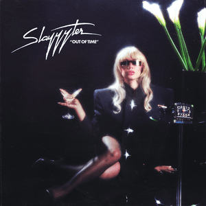 Out of Time by Slayyyter