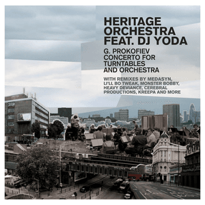 Gabriel Prokofiev: Concerto For Turntables And Orchestra With Remixes by DJ Yoda