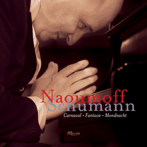 Schumann: Carnaval Op. 9, Fantasie Op. 17 & Mondnacht Op. 39 No. 5 by Robert Schumann