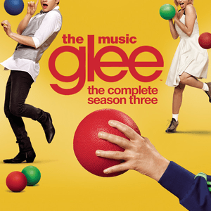 Glee: The Music, The Complete Season Three by Glee Cast