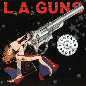 Cocked & Loaded by L.A. Guns
