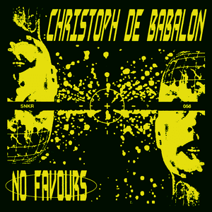 No Favours by Christoph De Babalon