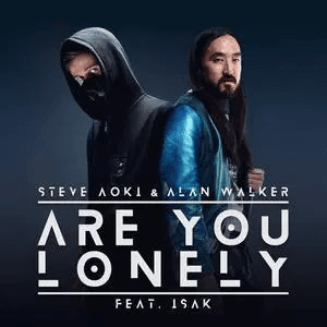 Are You Lonely (feat. ISÁK) by Steve Aoki