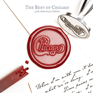The Best of Chicago, 40th Anniversary Edition by Chicago