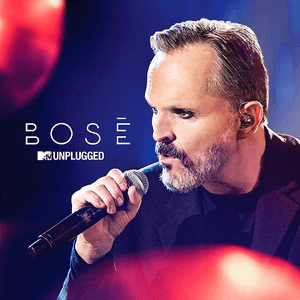 MTV Unplugged by Miguel Bosé