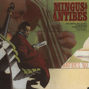 Mingus at Antibes by Charles Mingus
