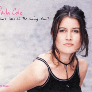 Where Have All the Cowboys Gone by Paula Cole