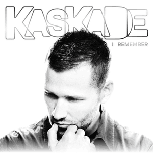 I Remember by Kaskade