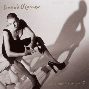 Am I Not Your Girl? by Sinéad O'Connor