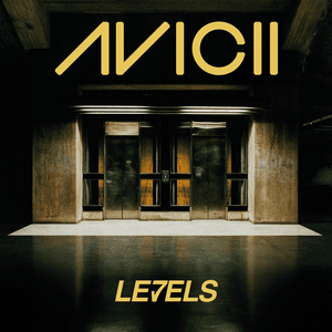Levels by Avicii
