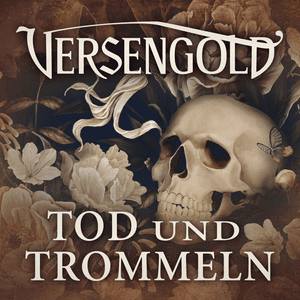Tod und Trommeln by Versengold