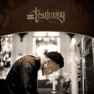 Testimony by August Alsina